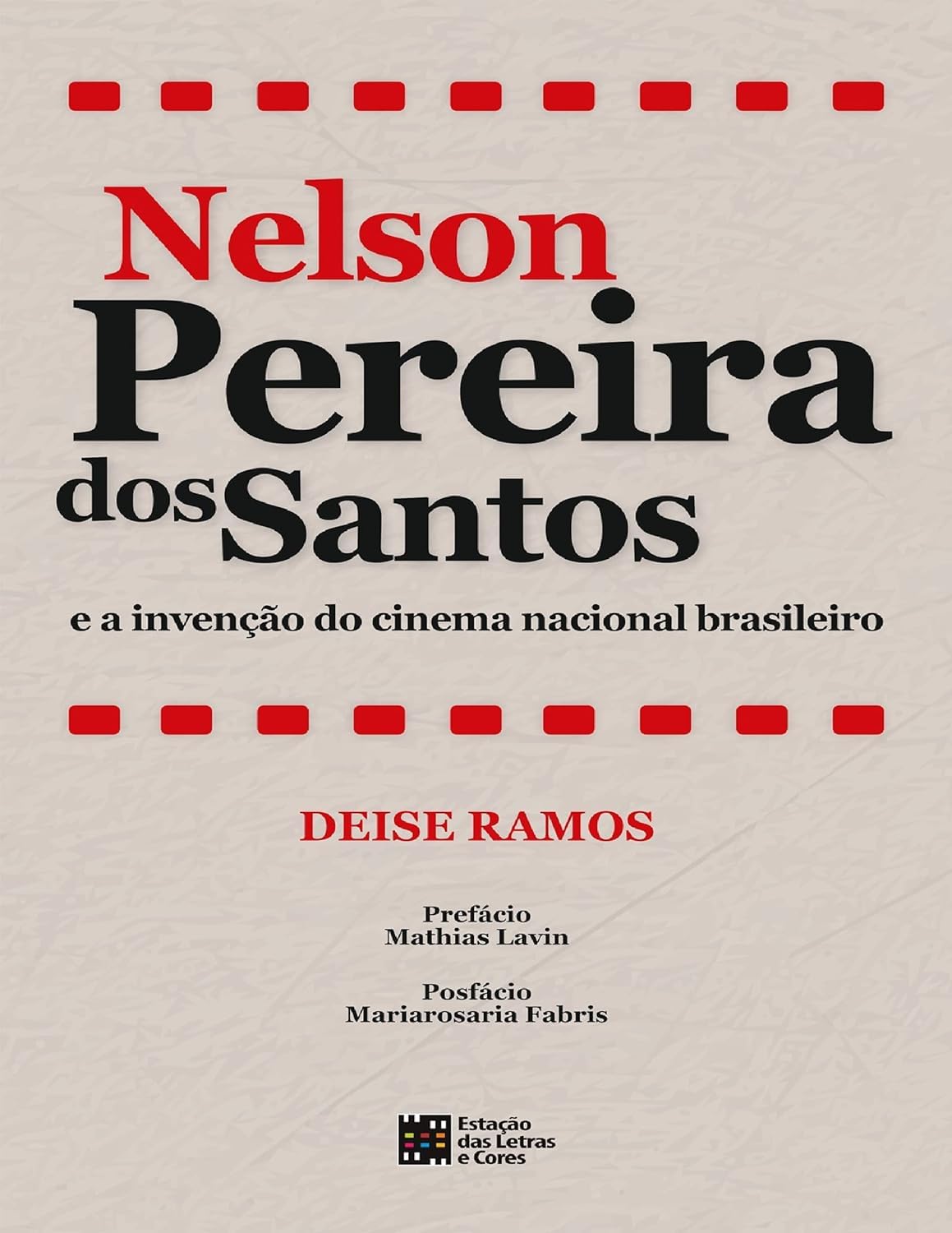 ler totalmente Nelson Pereira dos Santos e a Invenção do Cinema Nacional Brasileiro