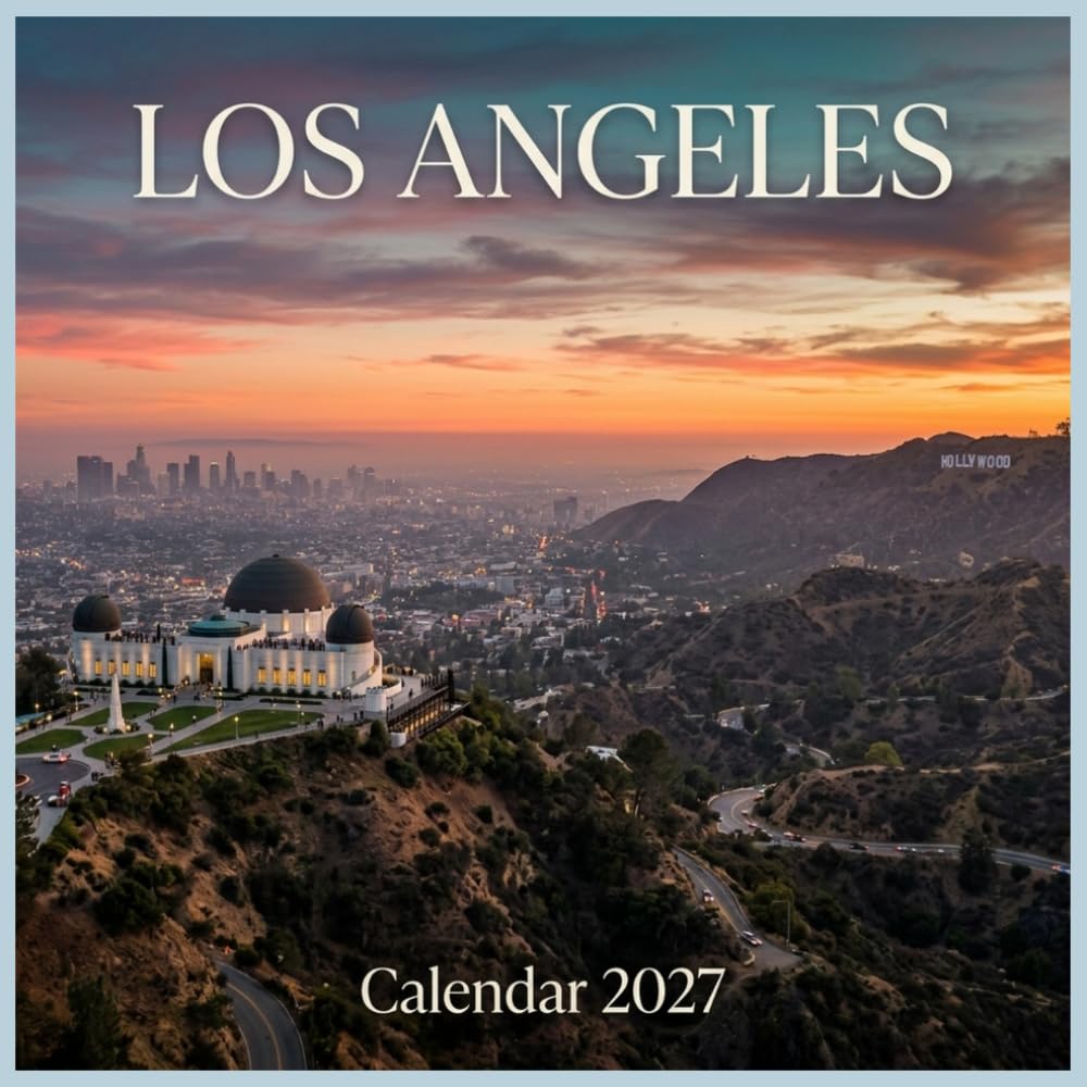 Los Angeles Calendar 2027: Discover the iconic beauty, coastal charm, and golden light of Southern California baixar livro de graça