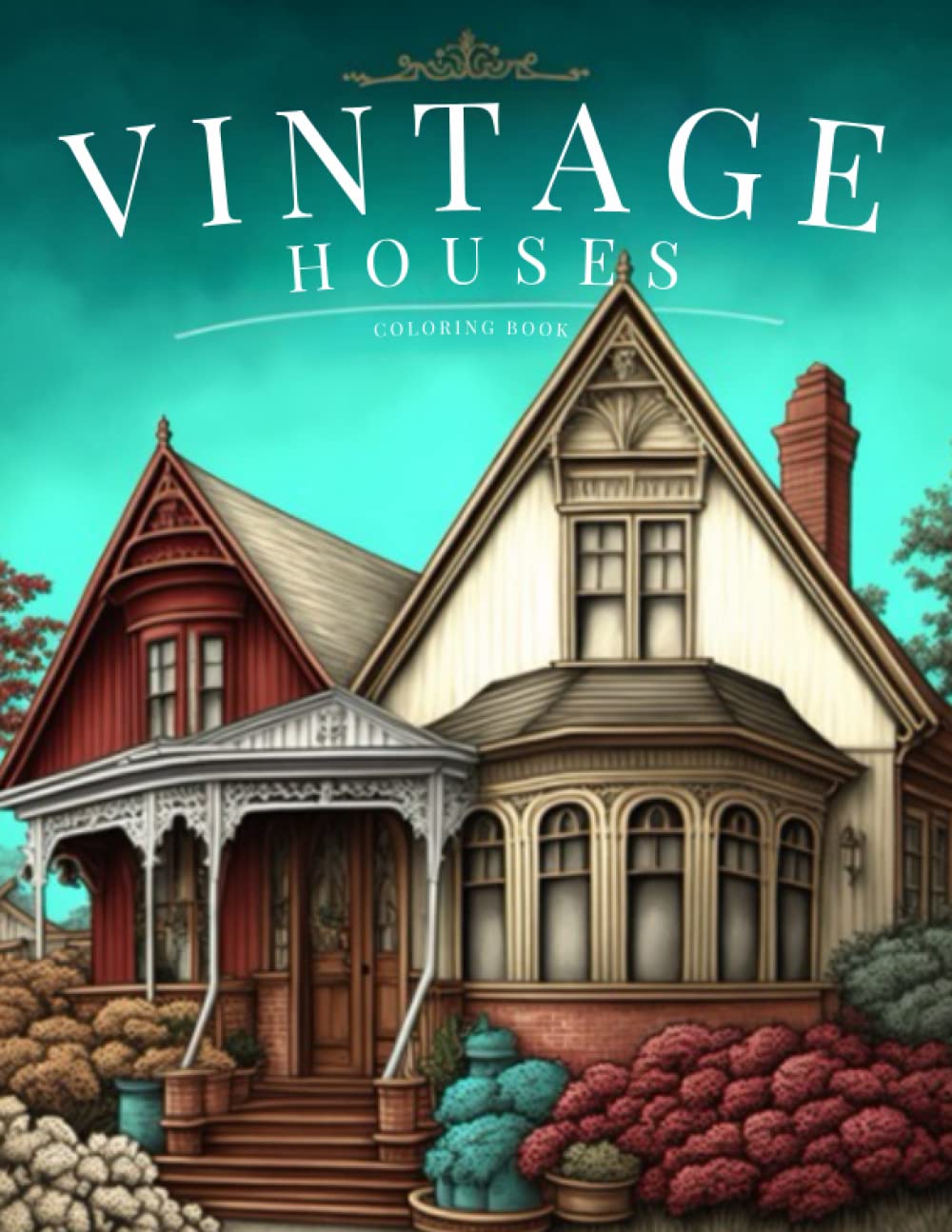 Vintage Houses: Color Your Way to Timeless Elegance with a Vintage Interior Coloring Book for Relaxation featuring Classic Victorian Homes and Dining... for Adults (The Sunset Coloring Books) baixar o livro de graça
