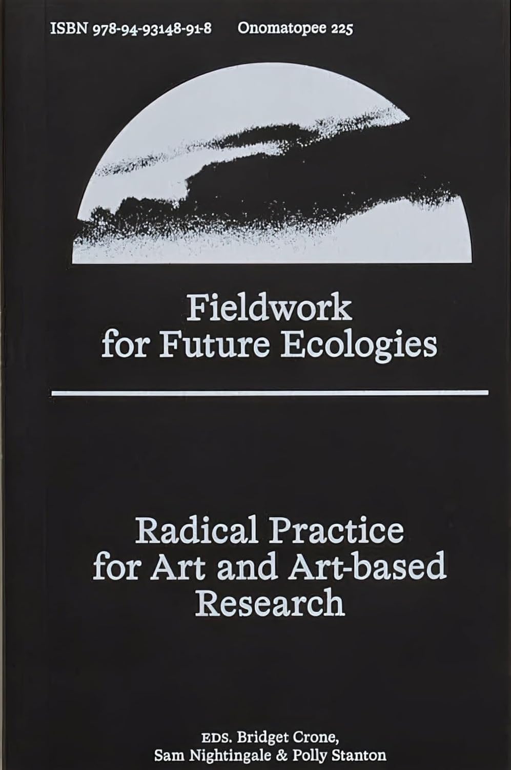 ler totalmente Fieldwork for Future Ecologies: Radical Practice for Art and Art-Based Research