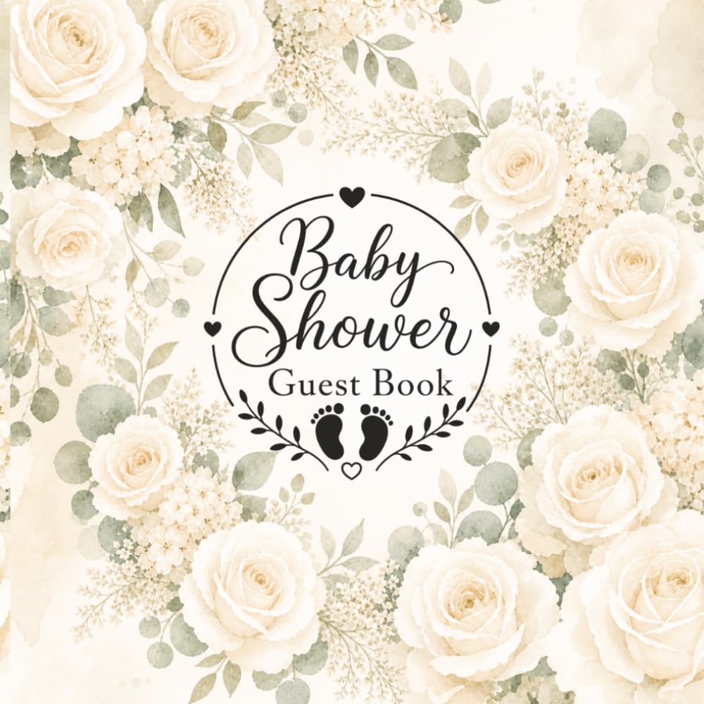 Baby Shower Guest Book & Memory Keepsake: Capture the Love, Advice, and Well Wishes from Family and Friends