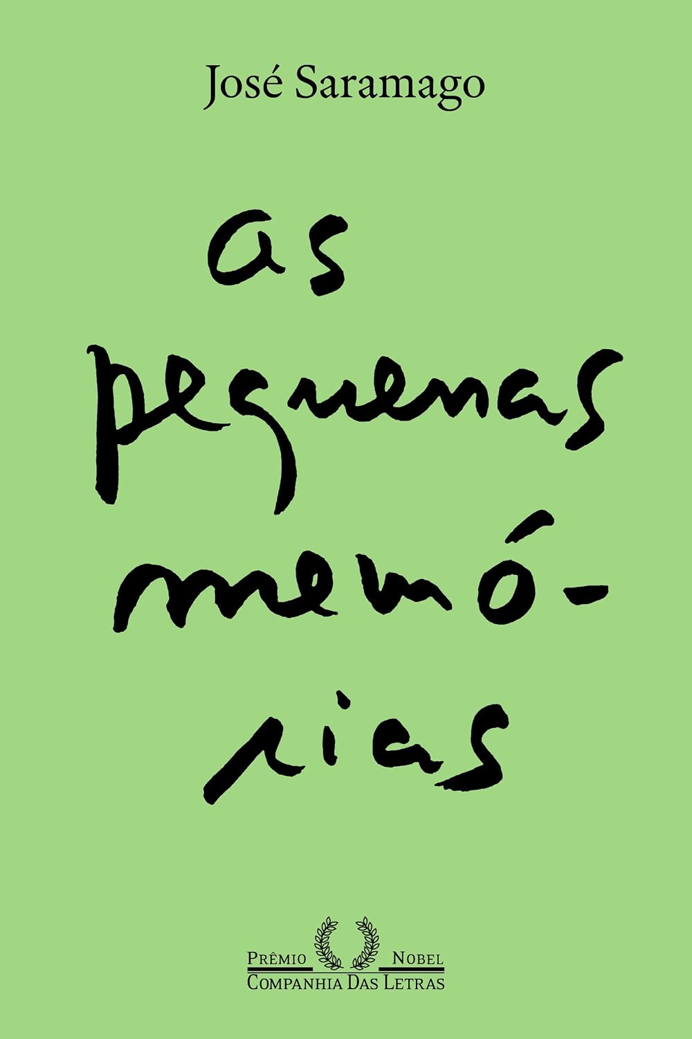As pequenas memórias (Nova edição)
