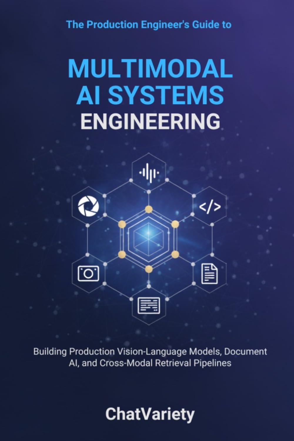 Multimodal AI Systems Engineering: Building Production Vision-Language Models, Document AI, and Cross-Modal Retrieval Pipelines baixar o livro de graça