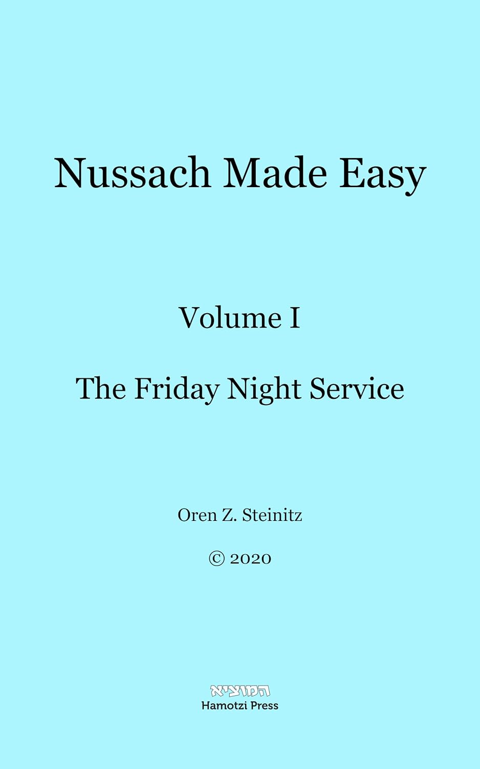 ler totalmente Nussach Made Easy: Volume I - The Friday Night Service (English Edition)