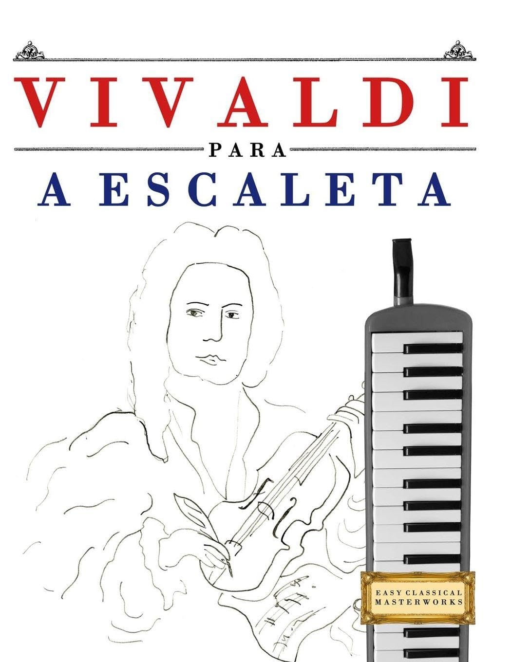 Vivaldi para a Escaleta: 10 peças fáciles para a Escaleta livro para principiantes baixar livro de graça