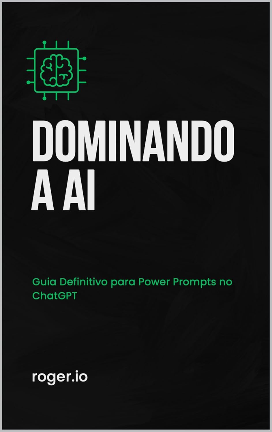 Dominado a AI: Guia Definitivo para Power Prompts no ChatGPT baixar o livro de graça