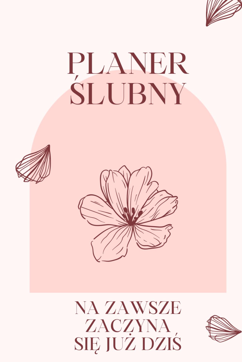 PLANER ŚLUBNY: NA ZAWSZE ZACZYNA SIĘ JUŻ DZIŚ. Kompletny organizator ślubny do planowania ślubu i wesela | Checklista, budżet, lista gości,... oraz lista firm i dostawców. (Polish Edition) baixar livro de graça