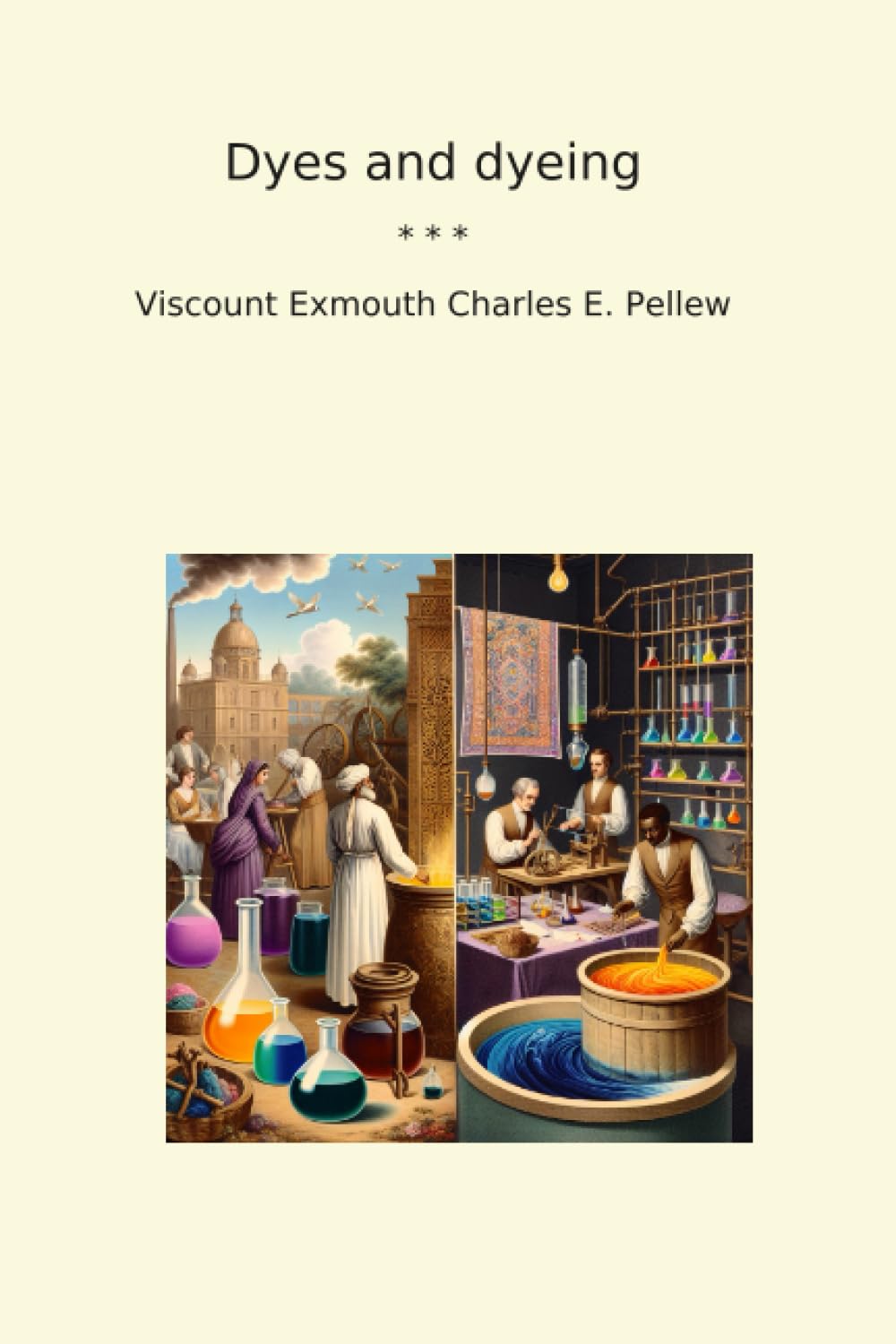 ler totalmente Dyes and dyeing (Classic Books)