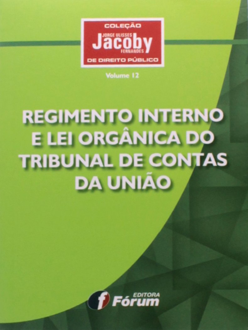 capítulo por capítulo baixar Regimento interno e lei orgânica do tribunal de contas da união - Volume 12