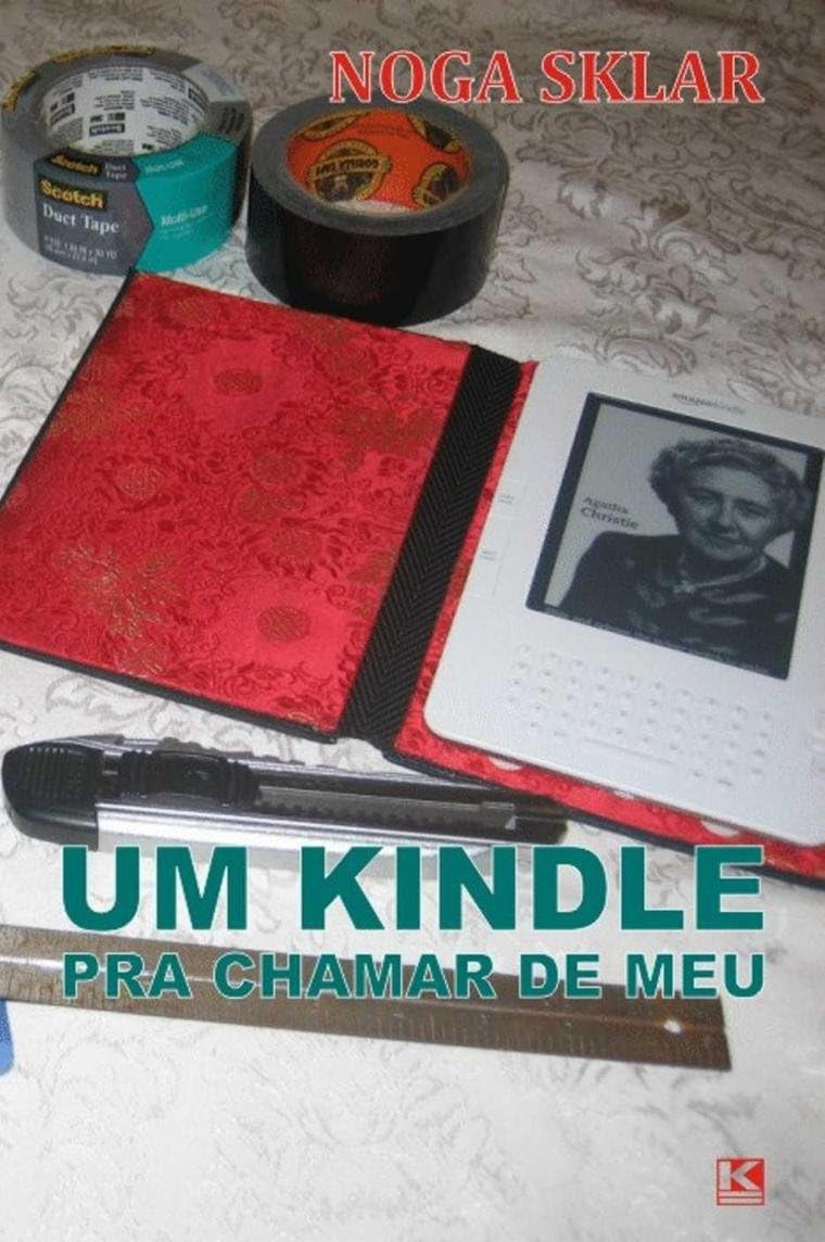 Um Kindle pra chamar de meu (Noga Sklar) baixar livro de graça