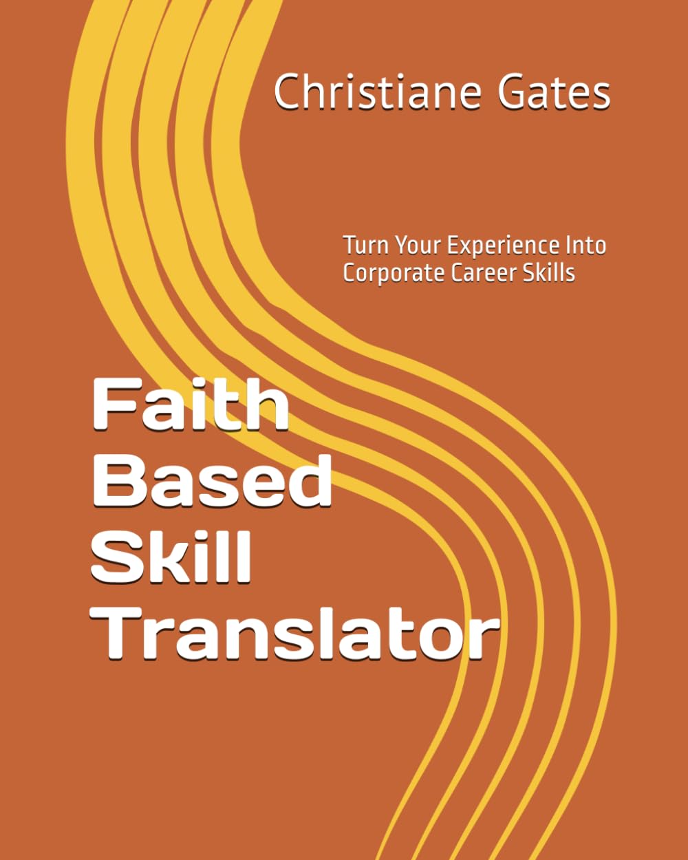 ler totalmente Faith Based Skill Translator: Turn Your Experience Into Corporate Career Skills