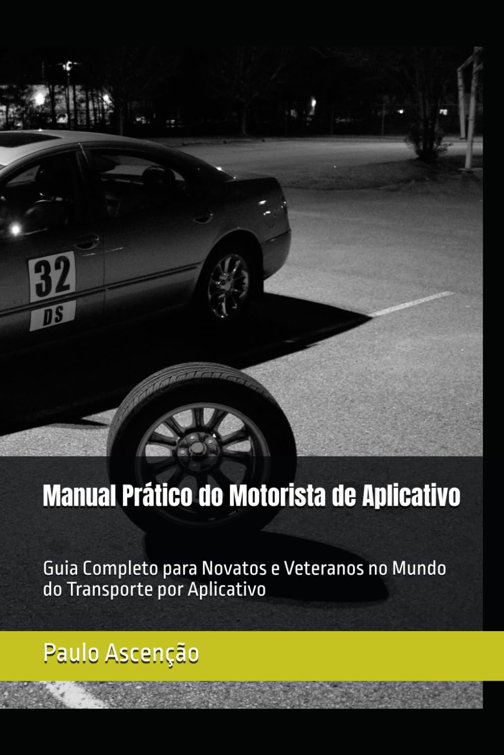 Manual Prático do Motorista de Aplicativo: Guia Completo para Novatos e Veteranos no Mundo do Transporte por Aplicativo baixar livro de graça