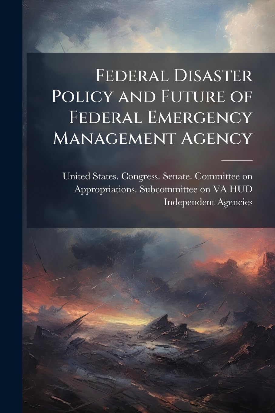 capítulo por capítulo baixar Federal Disaster Policy and Future of Federal Emergency Management Agency