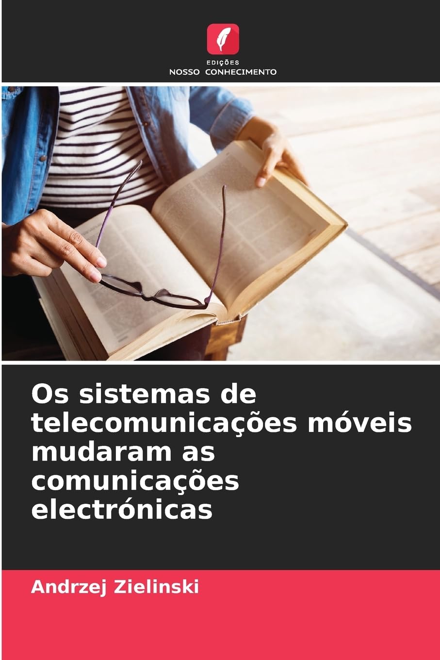 ler totalmente Os sistemas de telecomunicações móveis mudaram as comunicações electrónicas