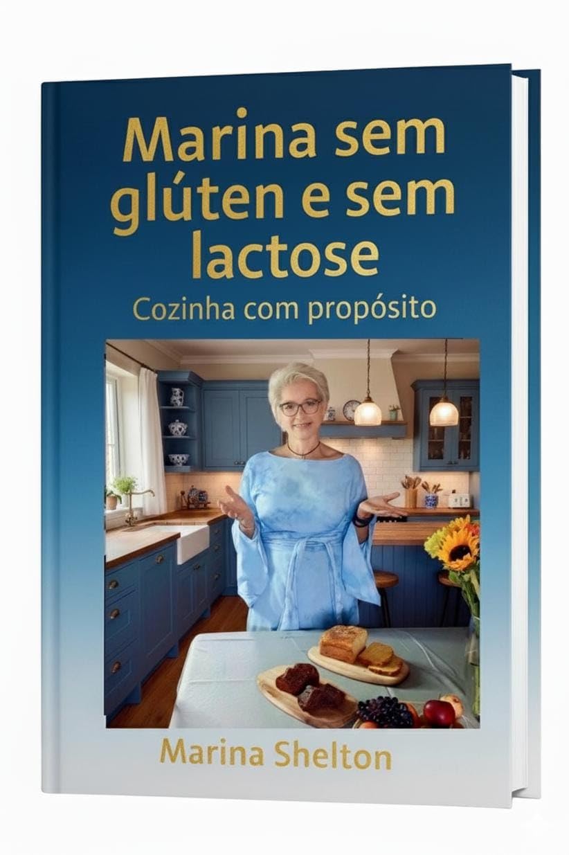 ler totalmente Marina sem glúten e sem lactose: Cozinha com propósito