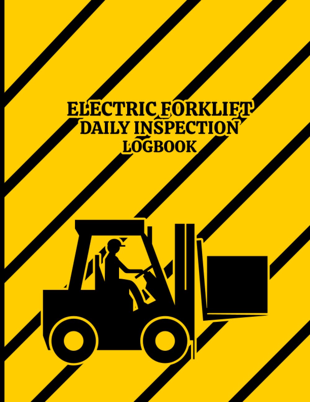 ler totalmente Electric Forklift Daily Inspection Logbook: Forklift Operator-Warehouse Worker-Safety Checklist Book