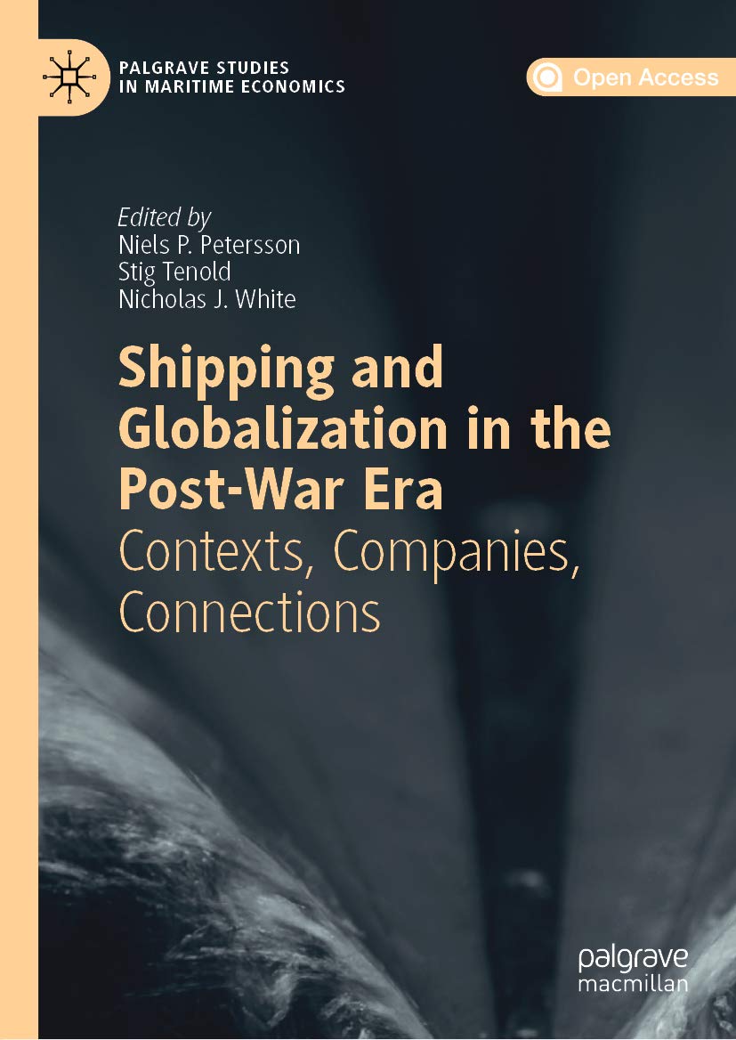 ler totalmente Shipping and Globalization in the Post-War Era: Contexts, Companies, Connections (Palgrave Studies in Maritime Economics) (English Edition)