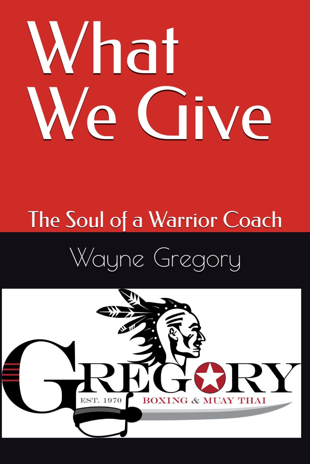 ler totalmente What We Give: The Soul of a Warrior Coach