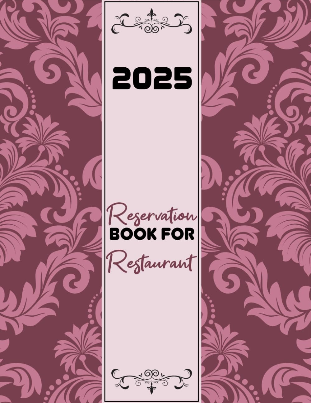 Reservation Book For Restaurant 2025: Full Year Table Reservation (365 Days) with Dated Pages and time slots baixar o livro de graça