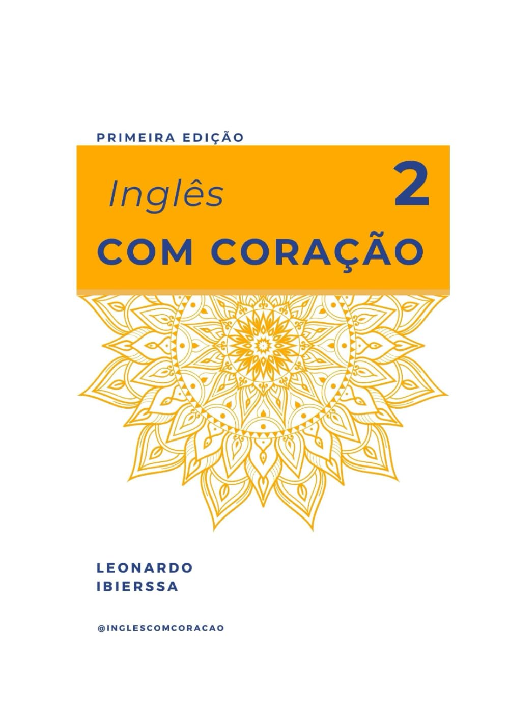Inglês com coração 2 (Portuguese Edition)