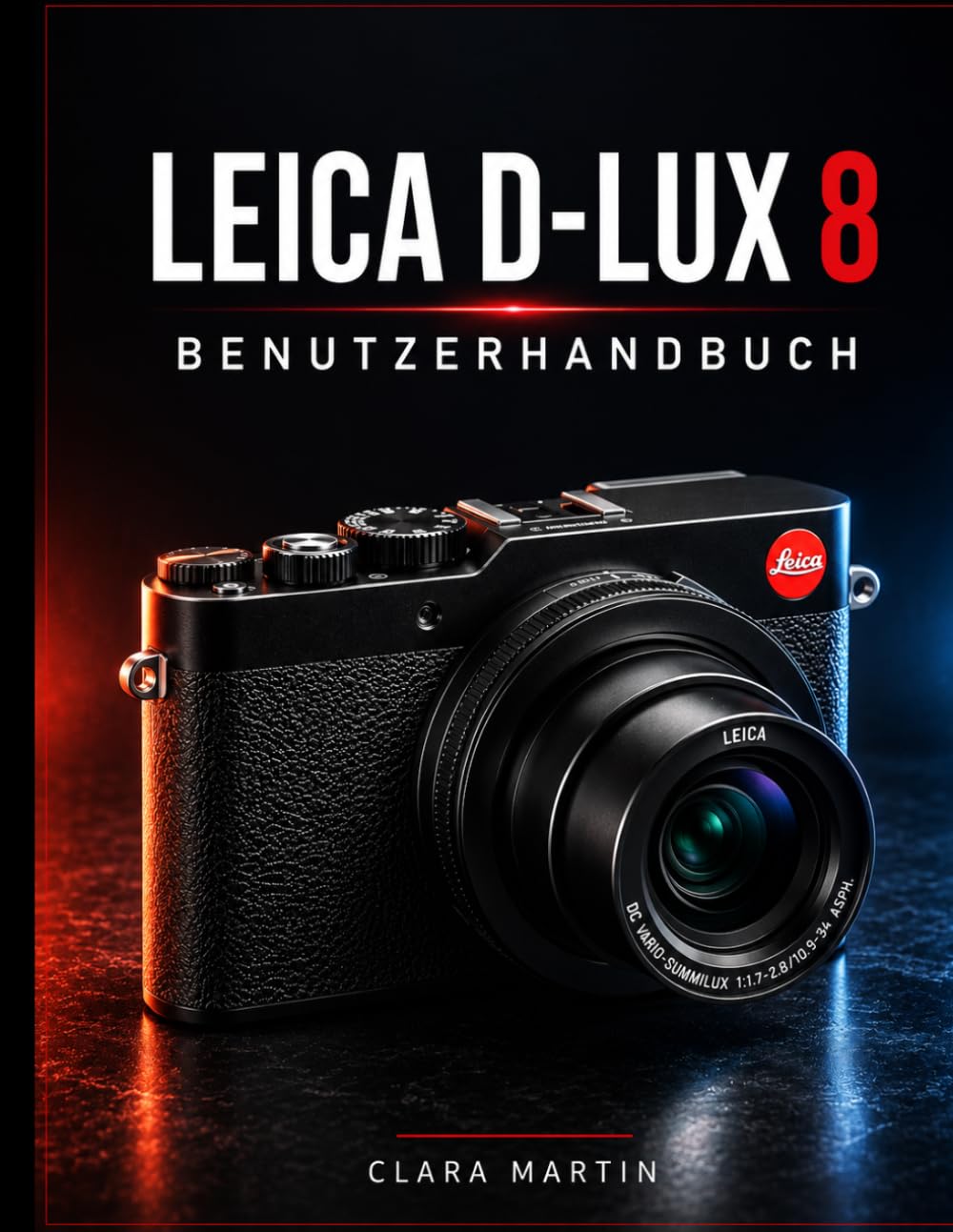 capítulo por capítulo baixar Leica D-Lux 8 Benutzerhandbuch: Ein umfassender Leitfaden zu Einrichtung, Bedienung, Funktionen und kreativer Fotografie