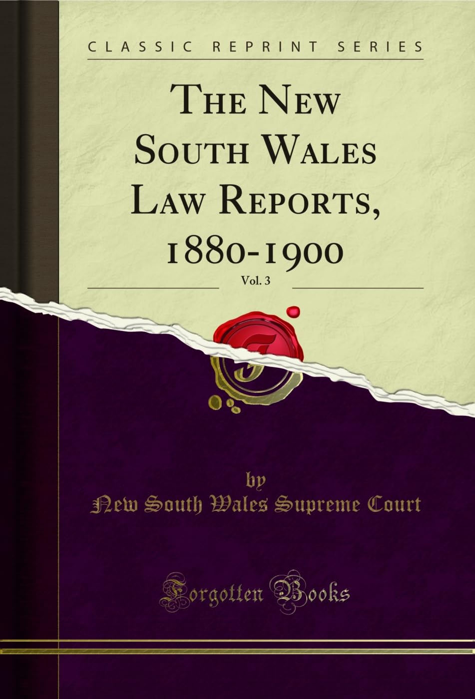 The New South Wales Law Reports, 1880-1900, Vol. 3 (Classic Reprint) (English Edition) baixar o livro de graça