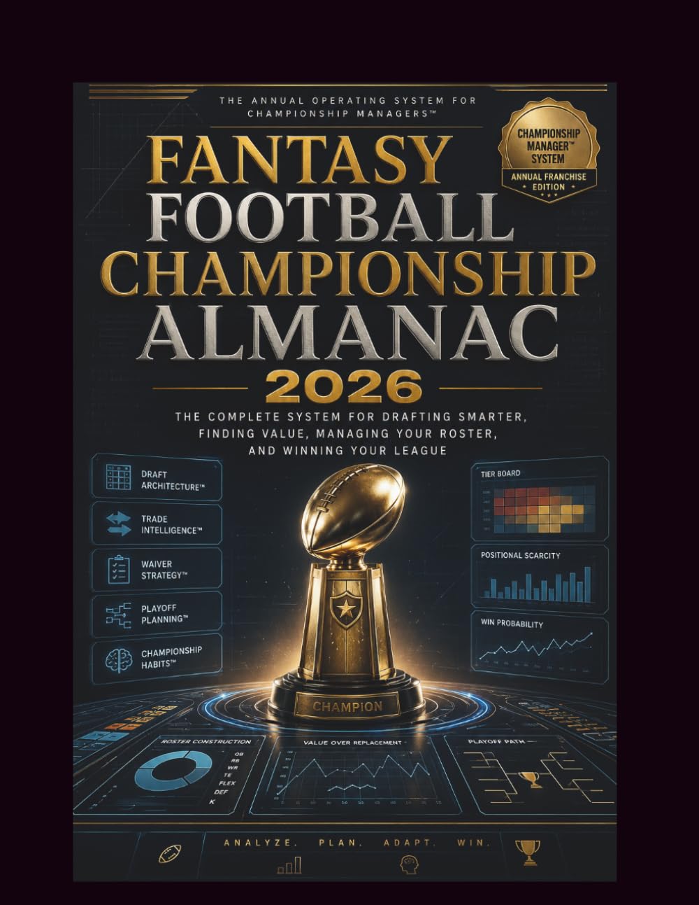 capítulo por capítulo baixar Fantasy Football Championship Almanac 2026: The Complete System for Drafting Smarter, Finding Value, Managing Your Roster, and Winning Your League
