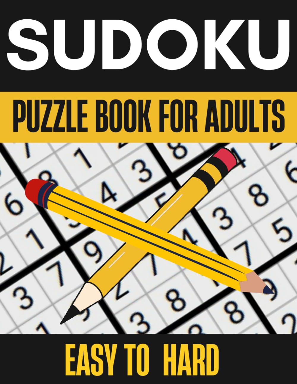 Sudoku Puzzle Book for Adults, Teens and Seniors: Easy - Medium - Hard Sudoku Puzzles with Full Solutions