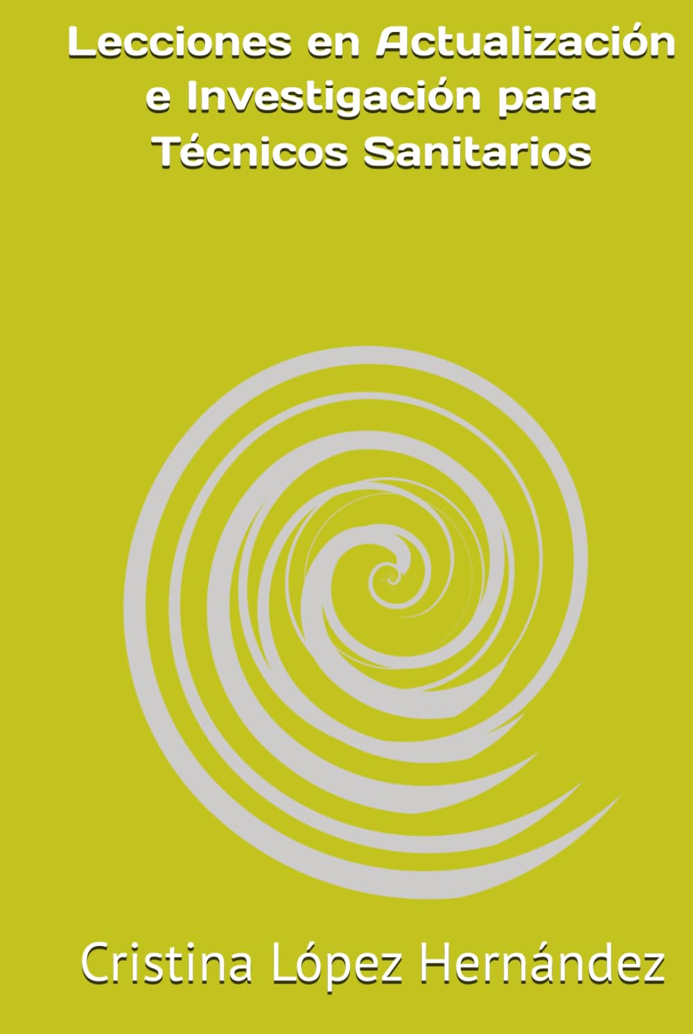 Lecciones en Actualización e Investigación para Técnicos Sanitarios baixar o livro de graça