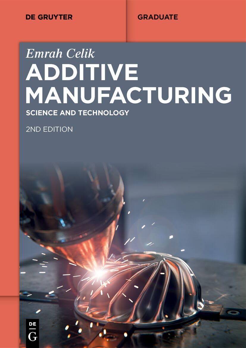 Additive Manufacturing: Science and Technology (De Gruyter Textbook) (English Edition) baixar o livro de graça