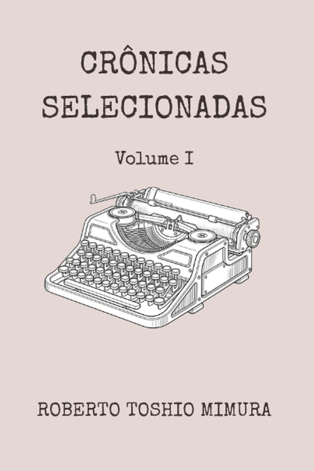 Crônicas selecionadas: Volume 1 (Portuguese Edition) baixar o livro de graça