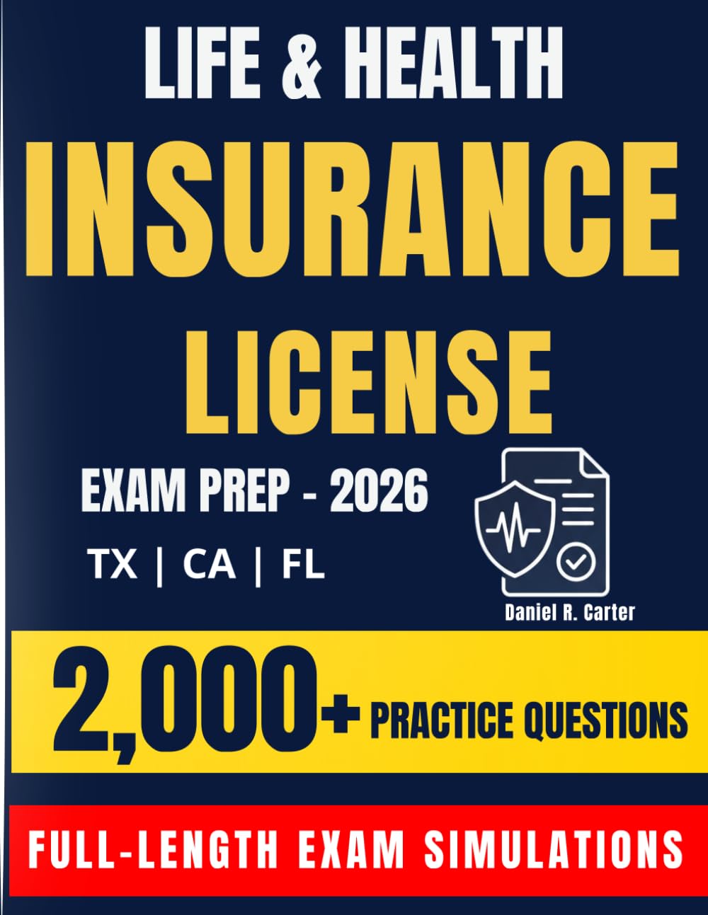 ler totalmente Life & Health Insurance License Exam Prep 2026: Complete Study Guide for TX, CA & FL with 2,000+ Practice Questions, Exam Simulations, and a 21-Day Study Plan