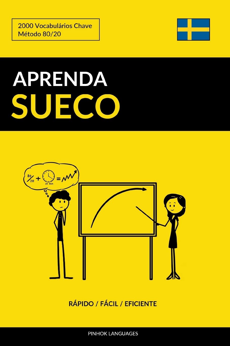 Aprenda Sueco - Rápido / Fácil / Eficiente: 2000 Vocabulários Chave baixar o livro de graça