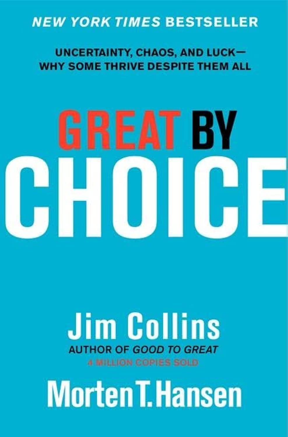 Great by Choice: Uncertainty, Chaos, and Luck--Why Some Thrive Despite Them All: 5 baixar o livro de graça
