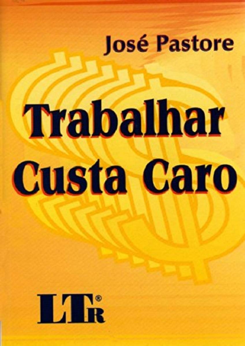 ler totalmente Trabalhar Custa Caro