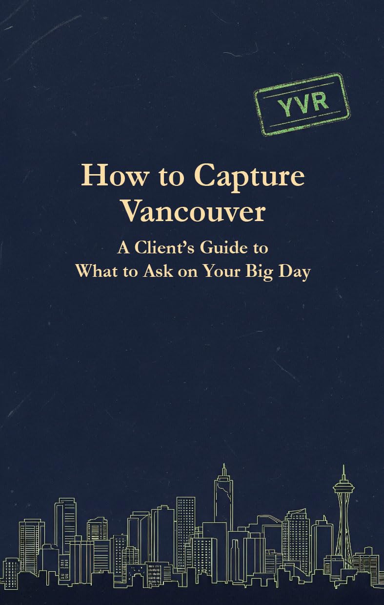 ler totalmente How to Capture Vancouver: A Client's Guide to: What to Ask on Your Big Day (English Edition)
