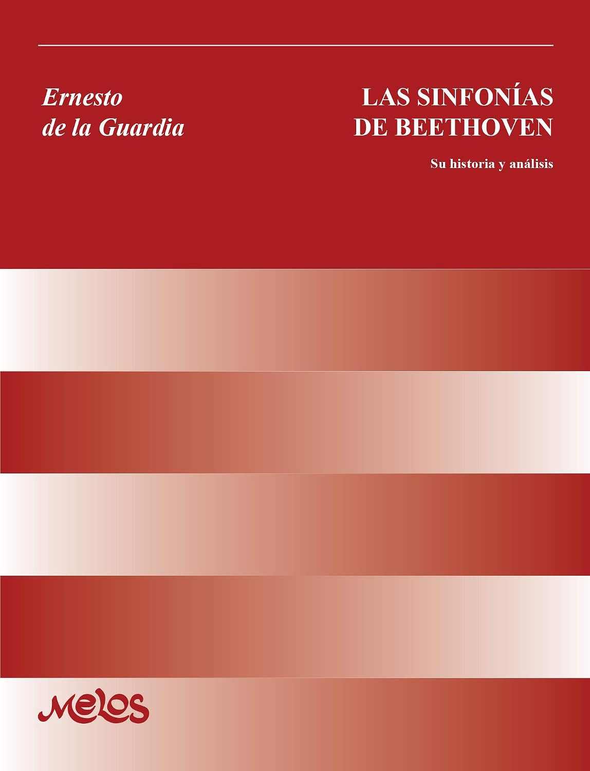 ler totalmente Las sinfonías de Beethoven: Su historia y análisis (PIANO, TECNICA, PARTITURAS DESDE INICIAL A PROFESIONAL II nº 4) (Spanish Edition)