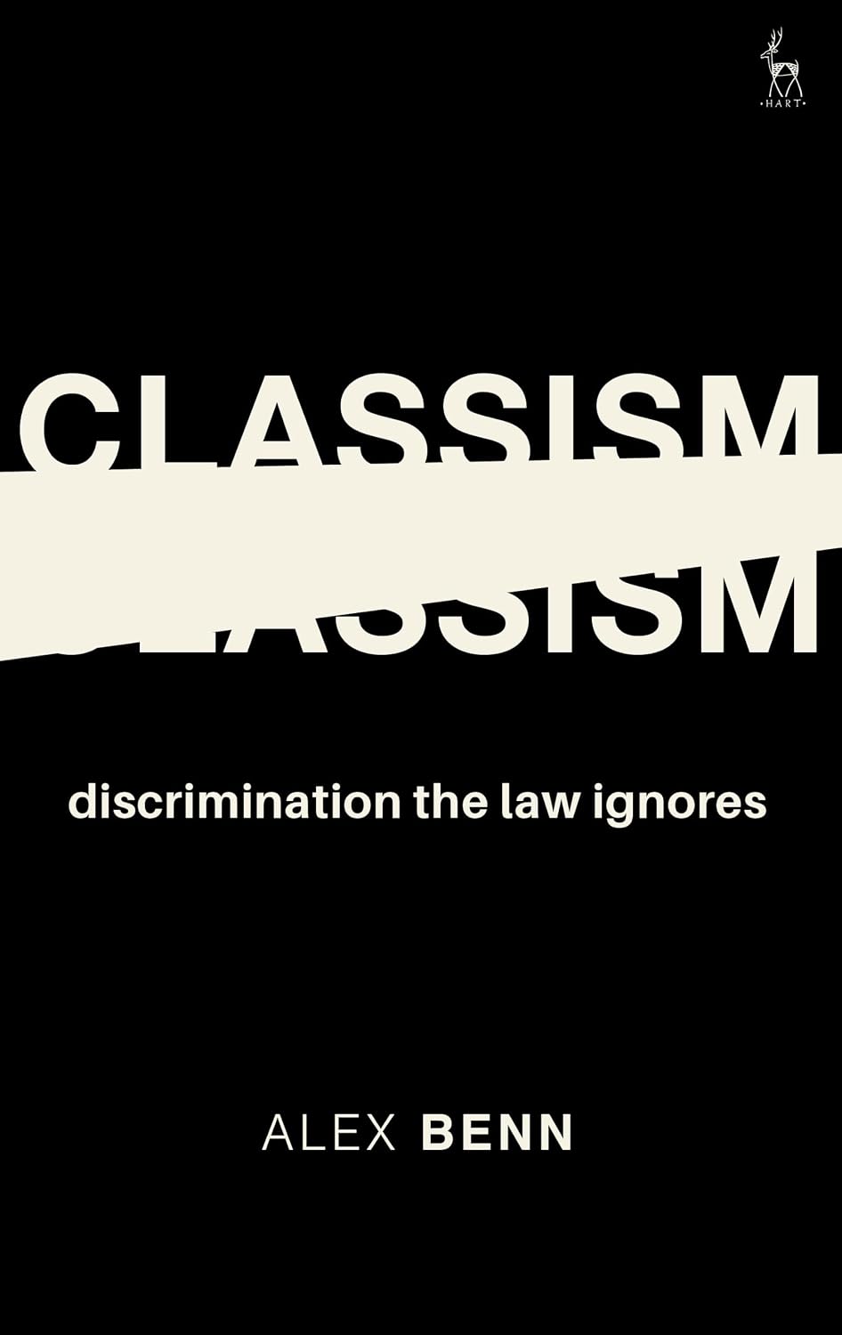 Classism: Discrimination the Law Ignores (English Edition)