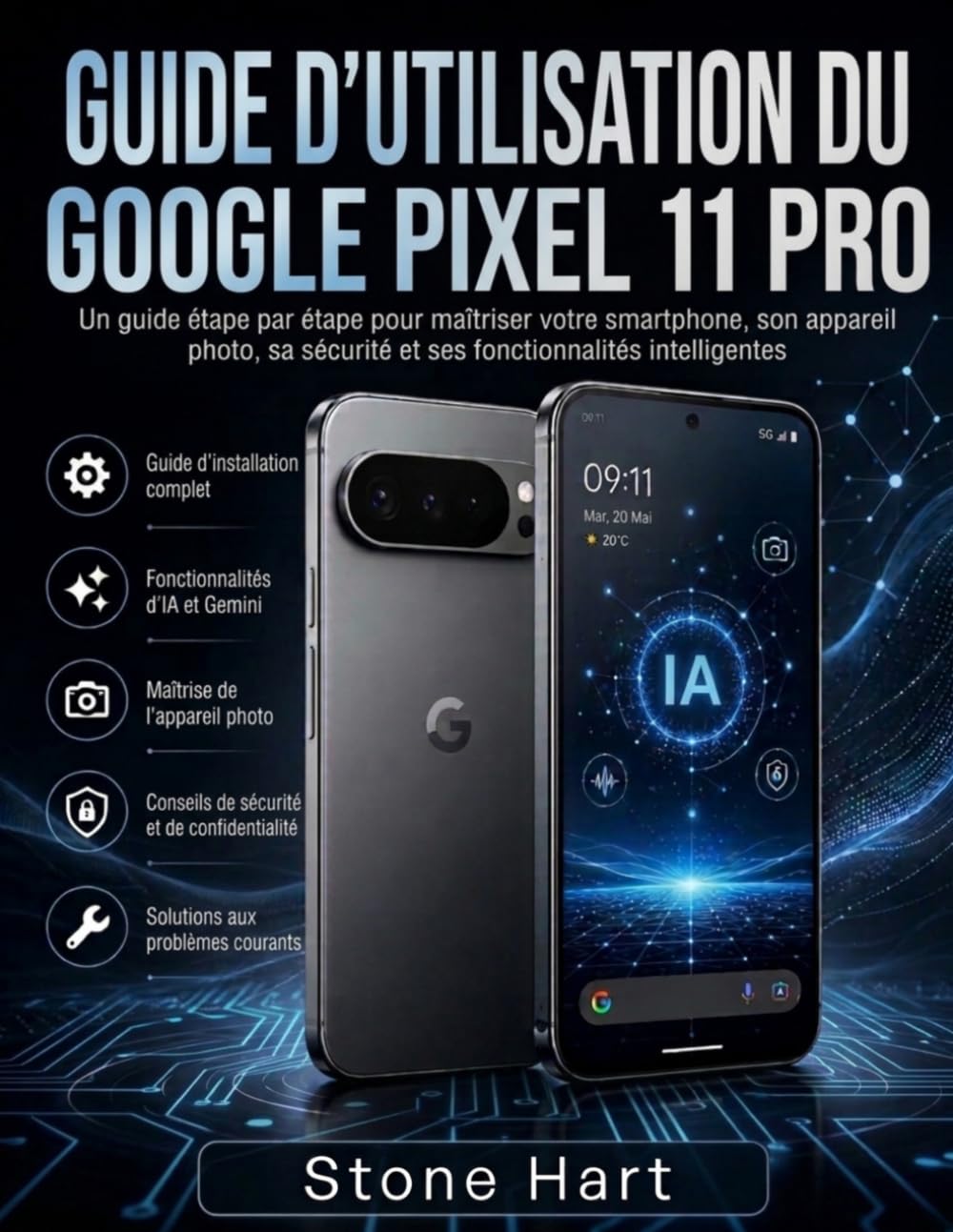 capítulo por capítulo baixar Guide d'Utilisation Du Google Pixel 11 Pro: Un Manual étape par étape pour maîtriser votre smartphone, son appareil photo, sa sécurité et ses fonctionnalités intelligentes