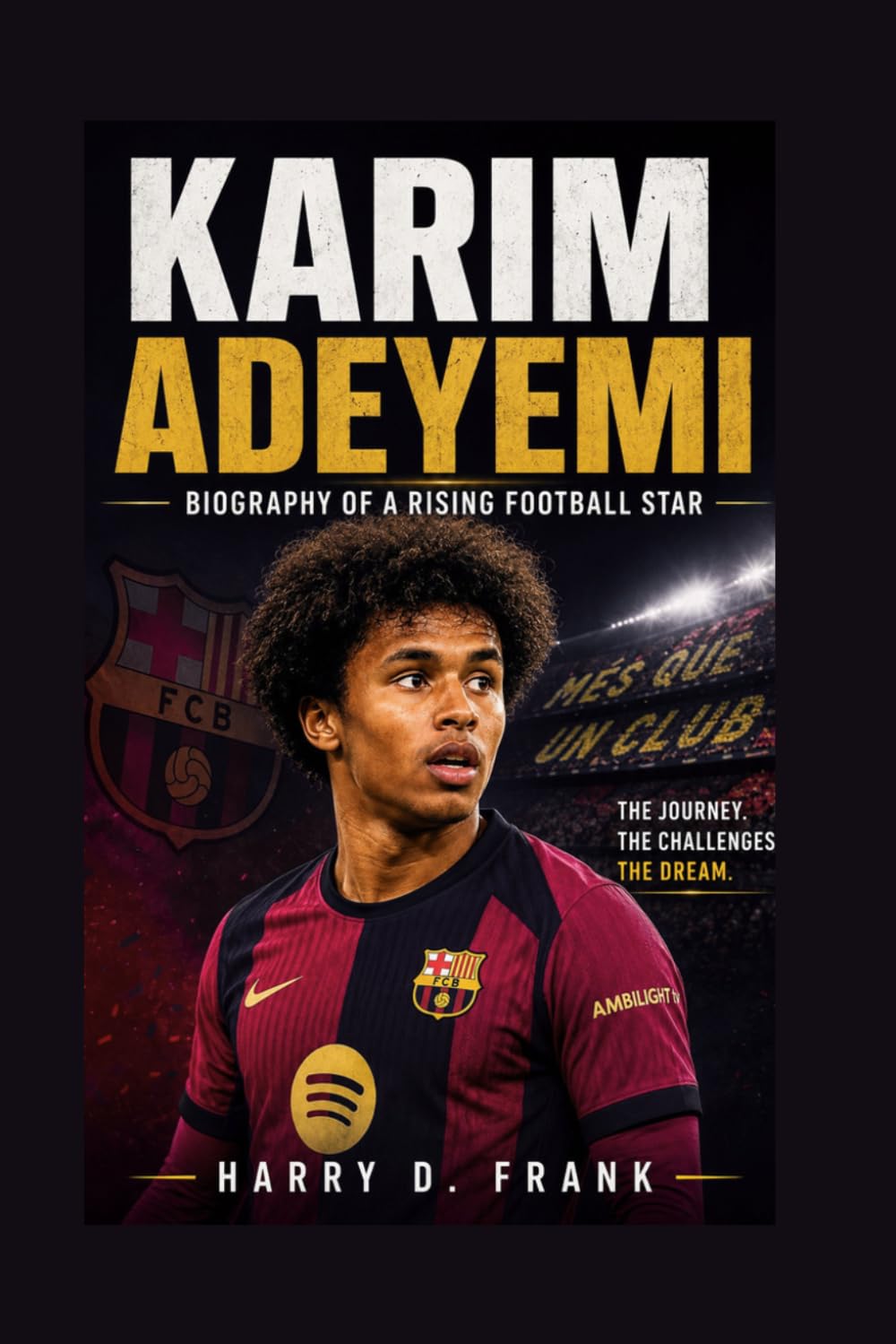 KARIM ADEYEMI: BIOGRAPHY OF A RISING FOOTBALL STAR baixar o livro de graça