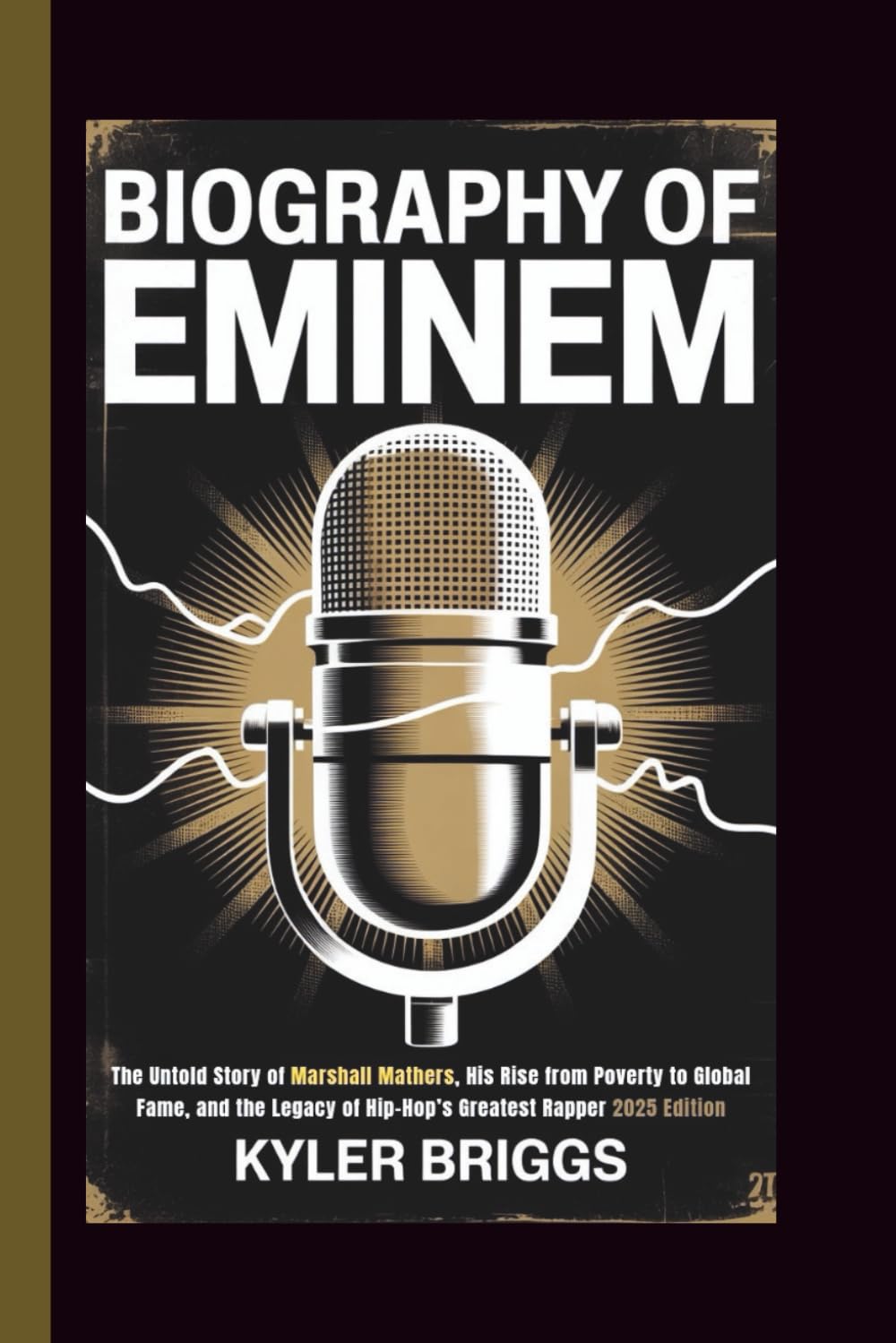 capítulo por capítulo baixar BIOGRAPHY OF EMINEM: The Untold Story of Marshall Mathers, His Rise from Poverty to Global Fame, and the Legacy of Hip-Hop’s Greatest Rapper 2025 Edition