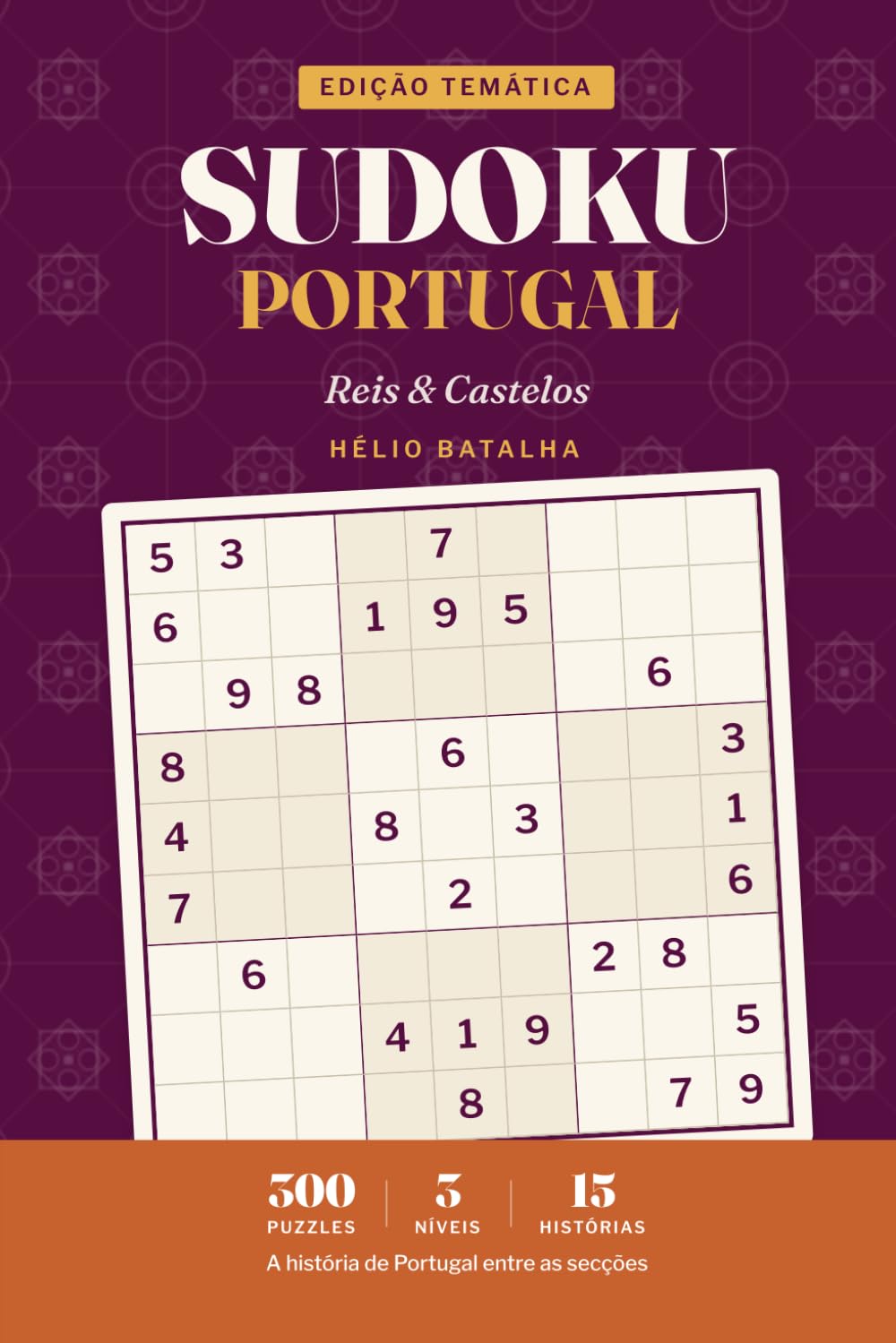 Sudoku Portugal: Large Print Sudoku in Portuguese — Reis & Castelos — 300 Puzzles for Adults & Seniors (Portuguese Edition) baixar o livro de graça