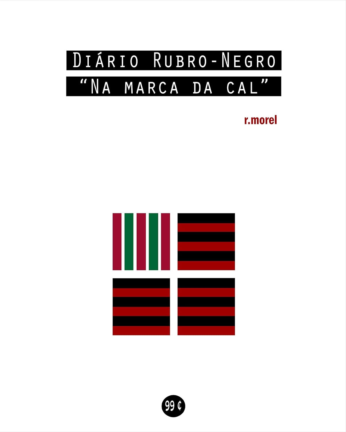 ler totalmente Diário Rubro-Negro: Na marca da cal (Coleção "Campanha do Flamengo no Brasileirão 2018" Livro 10)