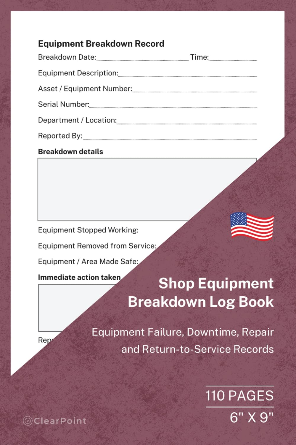 capítulo por capítulo baixar Shop Equipment Breakdown Log Book: Equipment Failure, Downtime, Repair and Return-to-Service Records | 110 Pages | 6 × 9 Format: Equipment Breakdown... Shops, Garages, Workshops and Service Centers