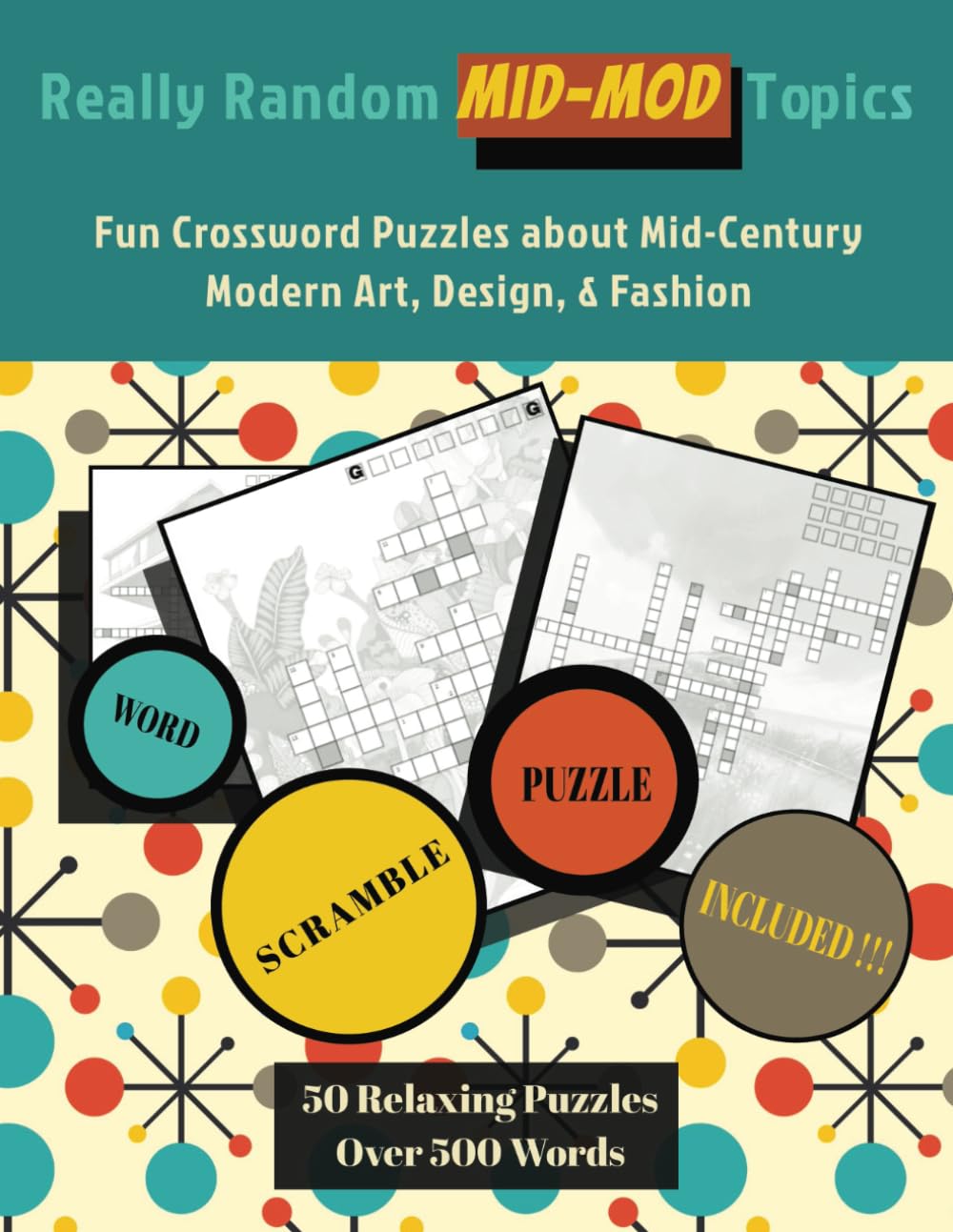 ler totalmente Really Random MID-MOD Topics: Fun Crossword Puzzles about Mid-Century Modern Art, Design, & Fashioni