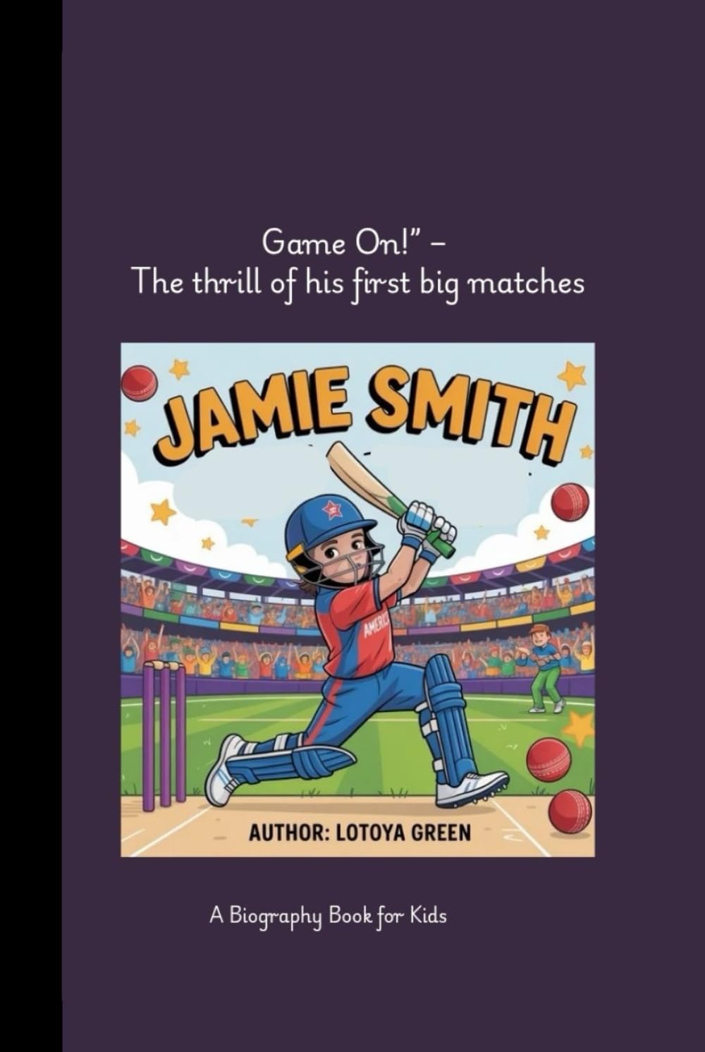 JAMIE SMITH: Game On!” – The thrill of his first big matches A Biography Book for Kids baixar o livro de graça