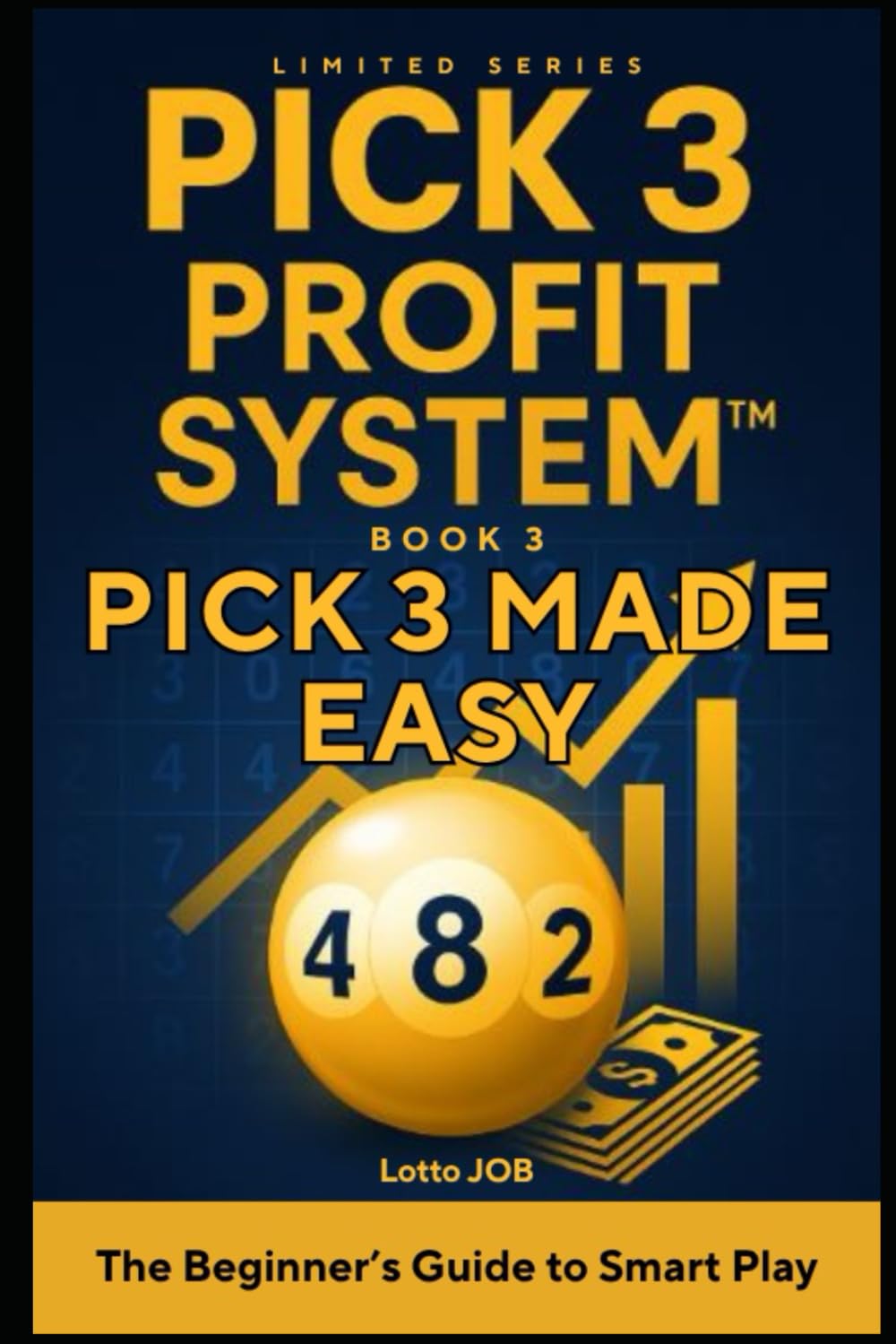capítulo por capítulo baixar Pick 3 Made Easy: The Beginner’s Guide to Smart Play (Pick 3 Profit System™ Series)