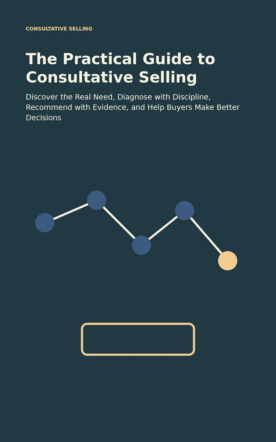 The Practical Guide to Consultative Selling: Mastering Customer-Centric Sales Strategies & Relationship Building (English Edition) baixar livro de graça