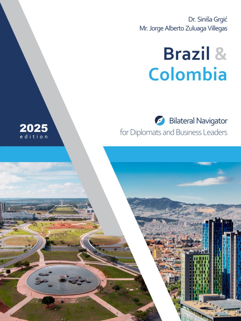 Brazil & Colombia: Bilateral Navigator for Diplomats and Business Leaders, 2025 edition baixar o livro de graça