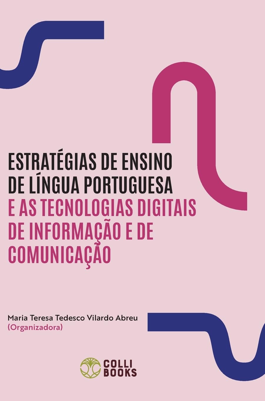 ler totalmente Estratégias de ensino de língua portuguesa e as tecnologias digitais de informação e de comunicação